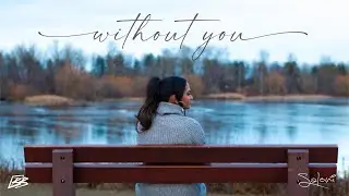 Saloni - Without You (Official Music Video)