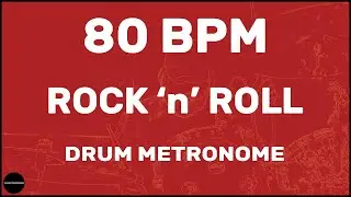 Rock 'n' Roll | Drum Metronome Loop | 80 BPM