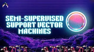 Semi Supervised Support Vector in 60 Seconds | Machine Learning Algorithms