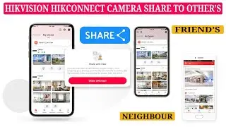 Hikconnect app Camera Sharing Made Easy A Complete Tutorial Customizable Permissions to Others phone