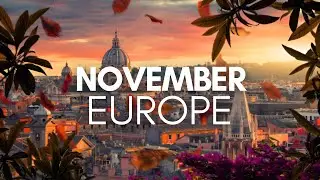 Best Places To Visit In November in Europe - Travel Video