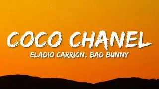 Eladio Carrión - Coco Chanel ft. Bad Bunny (Letra/Lyrics)  | 1 Hour Version