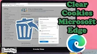 How to Clear Cookies on Microsoft Edge: Step-by-Step Guide