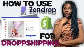 How To Use Zendrop With Your Shopify Dropshipping Store