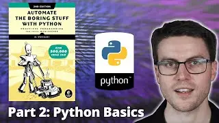 Automate the boring stuff with Python - Part 2: Python Basics