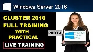 INSTALLATION OF FILE SERVER ON WINDOWS CLUSTER 2016, CONFIGURATION OF WINDOWS CLUSTER 2016, PART-4