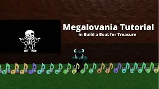 Megalovania Tutorial in Roblox Build a Boat for Treasure