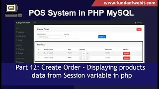 POS System in PHP Part 12: Create Order - Displaying products data from Session variable in php