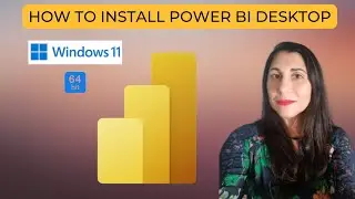 How To Install Power BI for Windows 11 64-bit - 2024 Version