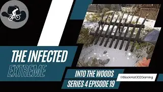 Into The Woods - S 4 E 19 - The Infected