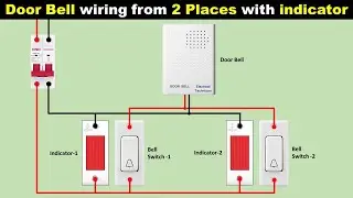 Doorbell Connection from Two places with Indicator Lamp @TheElectricalGuy