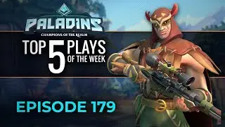 Paladins - Top 5 Plays - Episode 179