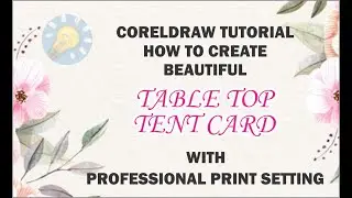 Coreldraw tutorial How To create beautiful table tent card design with print setting