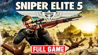 Sniper Elite 5 Full Game / All Objectives / Stealth / Ghost Stream #1