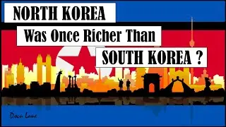 North Korea Was Once Richer Than South Korea?