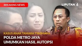 Polda Metro Jaya Umumkan Hasil Autopsi Anak Tamara Tyasmara