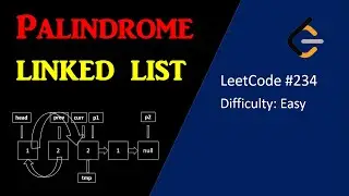 Palindrome Linked List || LeetCode 234 || Google Software Engineering Interview Question