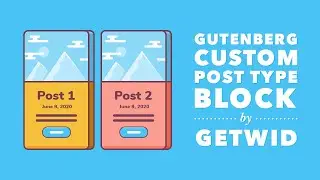 Custom Post Type Gutenberg Block by Getwid