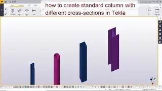 how to create standard column with different cross sections in Tekla